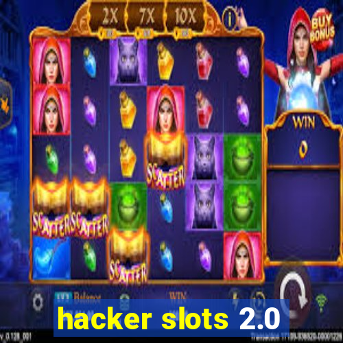 hacker slots 2.0